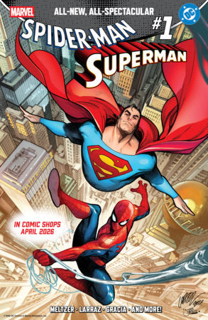 MARVEL/DC: SPIDER-MAN/SUPERMAN #1 MAIN COVER