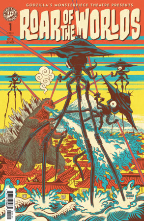 Godzilla's Monsterpiece Theatre Presents: Roar of the Worlds Cover A Tom Scioli