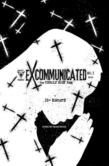 EXCOMMUNICATED #1 CVR G TYLER CROOK EXTREME UNHOLY BLACK BAG VAR (MR) (FIRST PRINT)
