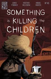Something is Killing the Children #45 - Main Cover